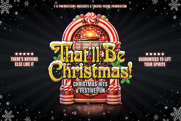 That'll Be Christmas - 17th Dec 2026 7:00PM
